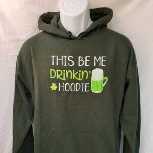 New Medium - This Be Me Drinkin' Hoodie - Green Pullover Hoodie